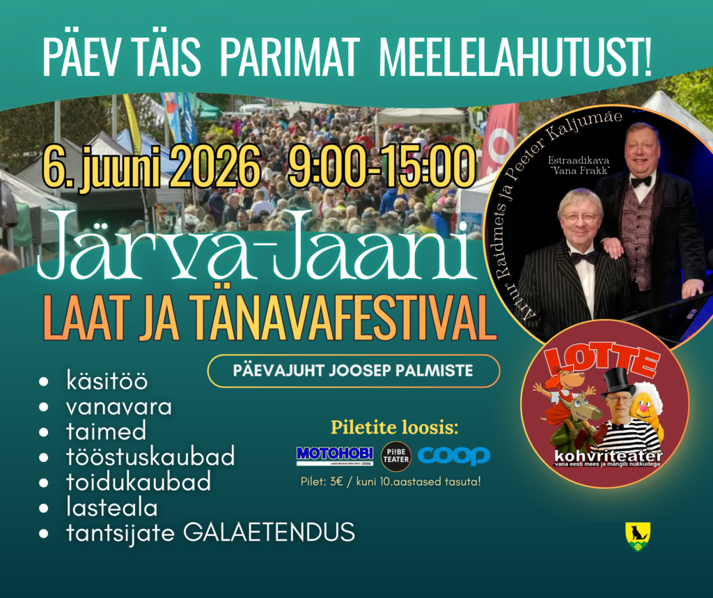 Järva-Jaani Laat ja Tänavafestival 6. juunil 2026 – rahvarohke laat, meelelahutus, käsitöö, toit ja pereüritused Järva-Jaanis.
